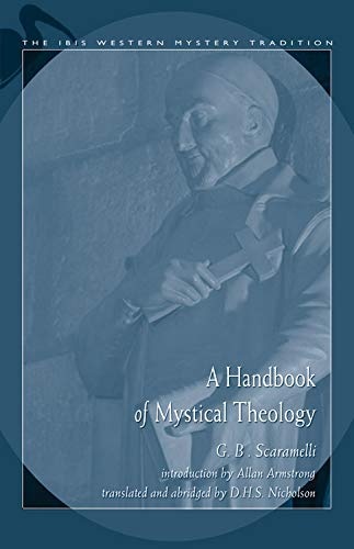 Handbook Of Mystical Theology (The IBIS Western Mystery Tradition series)