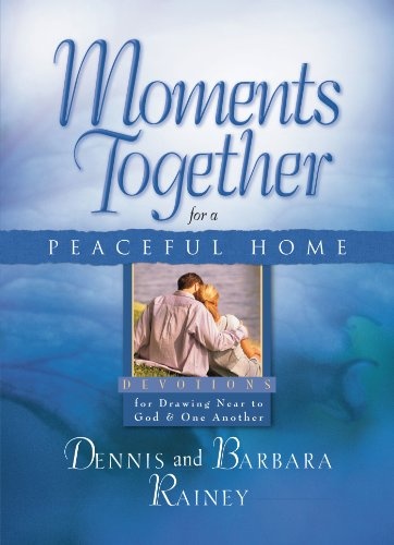 Moments Together for a Peaceful Home: Devotions for Drawing Near to God & One Another