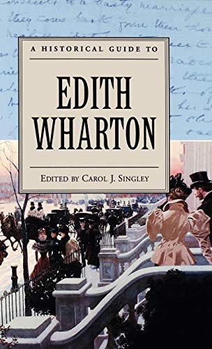 A Historical Guide to Edith Wharton (Historical Guides to American Authors)