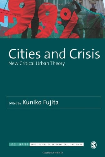 Cities and Crisis: New Critical Urban Theory (SAGE Studies in International Sociology)