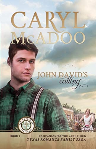 John David's Calling (Texas Companion Book to the Texas Romance Family Saga)