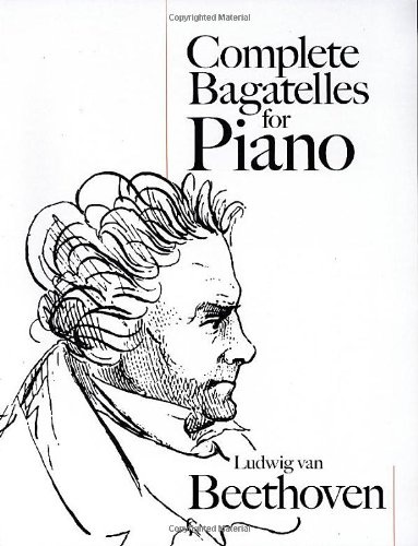 Complete Bagatelles for Piano (Dover Music for Piano)