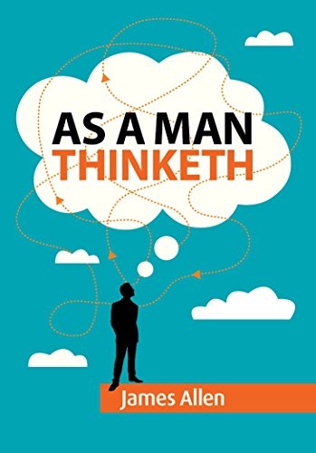 As a man thinketh [Paperback] James Allen