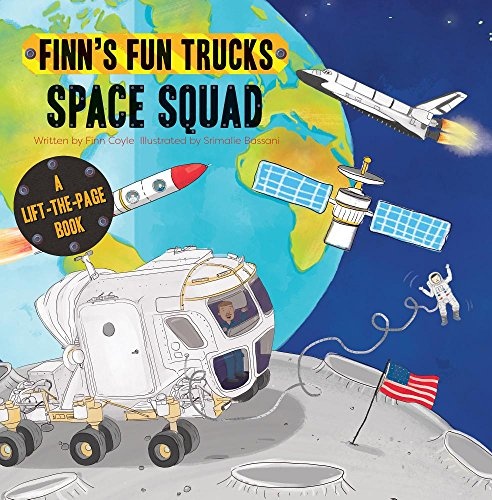 Space Squad: A Lift-The-Page Book (Finn's Fun Trucks)