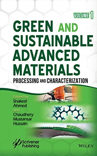 Green and Sustainable Advanced Materials, Volume 1: Processing and Characterization