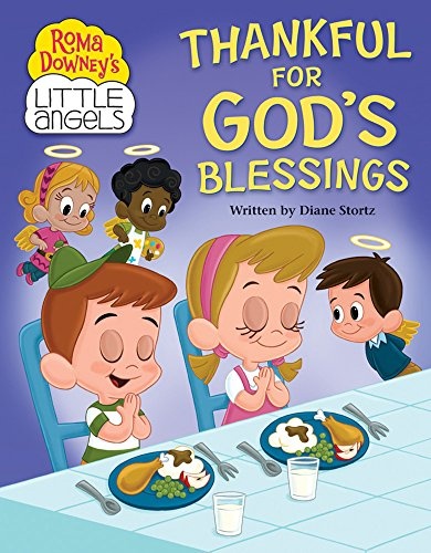 Thankful For God's Blessings (Roma Downey's Little Angels)