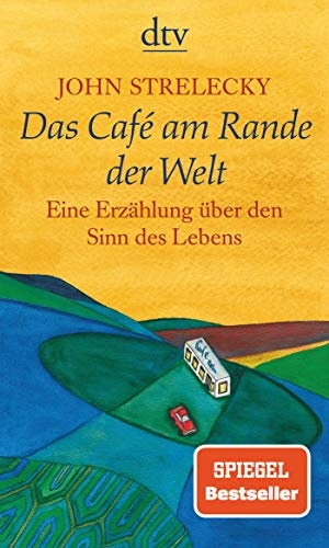 Das CafÃ© am Rande der Welt: Eine ErzÃ¤hlung Ã¼ber den Sinn des Lebens (Dutch Edition)