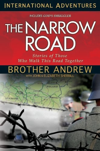 The Narrow Road: Stories of Those Who Walk This Road Together (International Adventures)