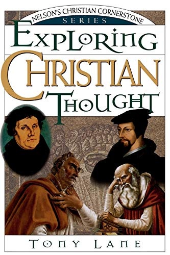Exploring Christian Thought: Nelson's Christian Cornerstone Series