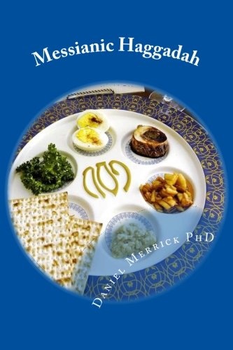 Messianic Haggadah: Passover Seder Dinner