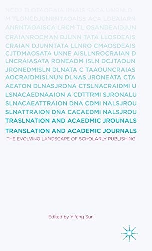 Translation and Academic Journals: The Evolving Landscape of Scholarly Publishing