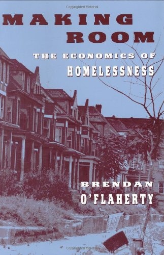 Making Room: The Economics of Homelessness
