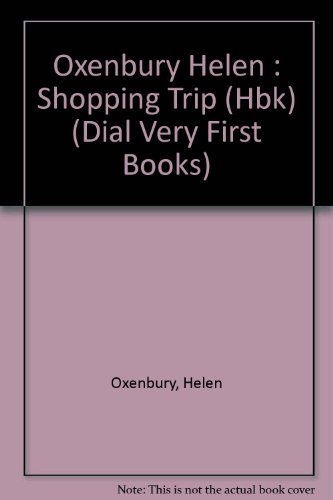 Shopping Trip (Dial Very First Books)