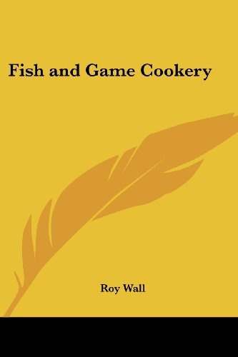 Fish and Game Cookery