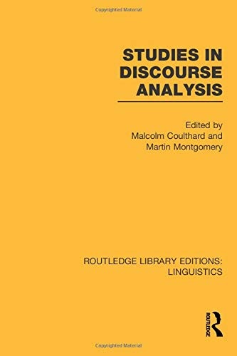 Studies in Discourse Analysis (RLE Linguistics B: Grammar) (Routledge Library Editions: Linguistics)
