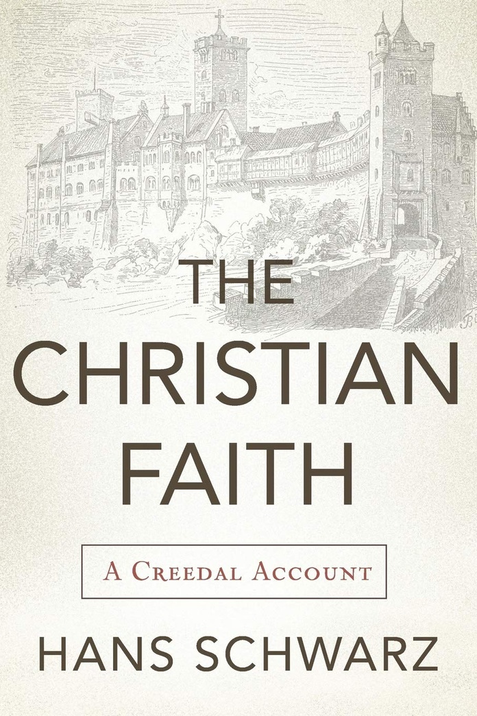 TheChristian Faith: A Creedal Account
