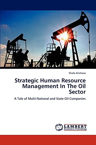 Strategic Human Resource Management In The Oil Sector: A Tale of Multi-National and State Oil Companies