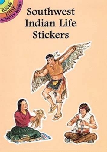 Southwest Indian Life Stickers (Dover Little Activity Books Stickers)