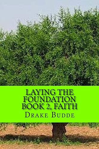 Laying the Foundations: Book 2, Faith