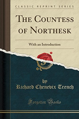 The Countess of Northesk: With an Introduction (Classic Reprint)