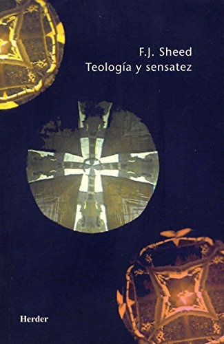 Teologia y Sensatez (Spanish Edition)