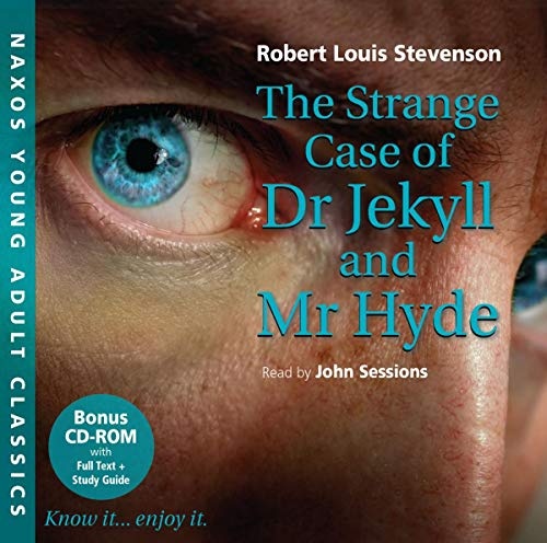 The Strange Case of Dr Jekyll and Mr Hyde (Naxos Young Adult Classics)