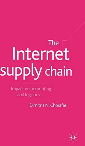 The Internet Supply Chain: Impact on Accounting and Logistics