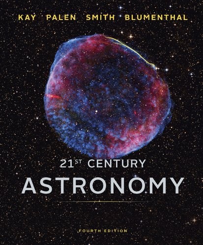 21st Century Astronomy (Full Fourth Edition)