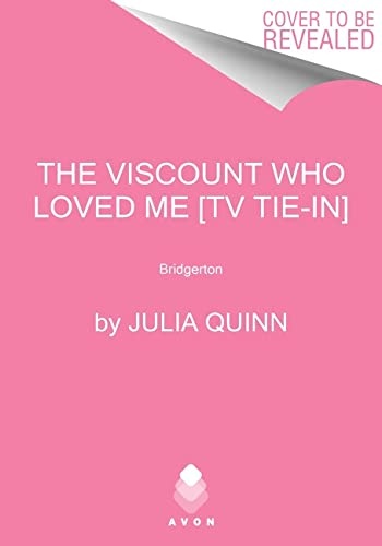 The Viscount Who Loved Me [TV Tie-in]: Bridgerton