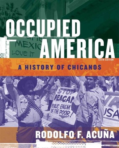 Occupied America: A History of Chicanos (6th Edition)