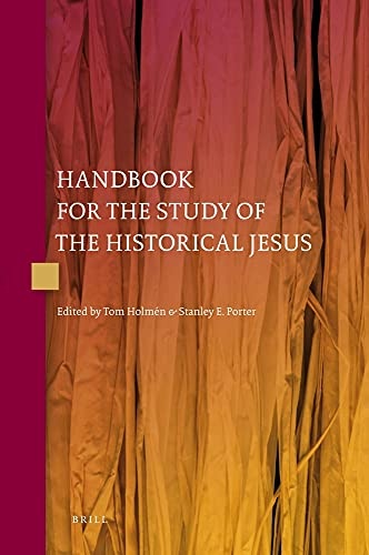 PB Handbook for the Study of the Historical Jesus (4 Vols) (English and German Edition)