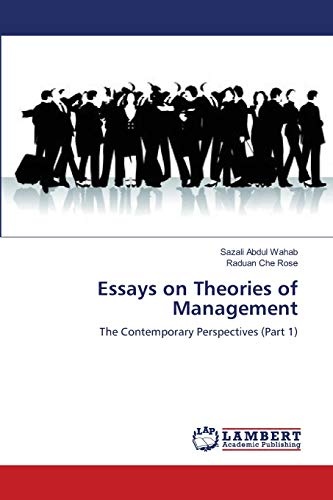 Essays on Theories of Management: The Contemporary Perspectives (Part 1)