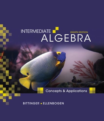 Intermediate Algebra: Concepts and Applications (8th Edition)