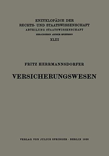 Versicherungswesen (EnzyklopÃ¤die der Rechts- und Staatswissenschaft) (German Edition)