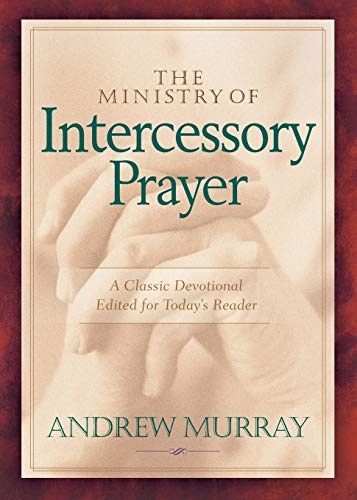 Ministry of Intercessory Prayer, The