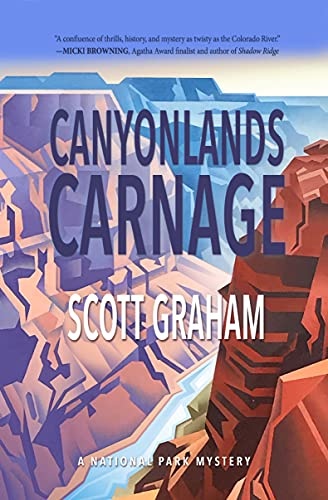 Canyonlands Carnage (National Park Mystery Series, 7)