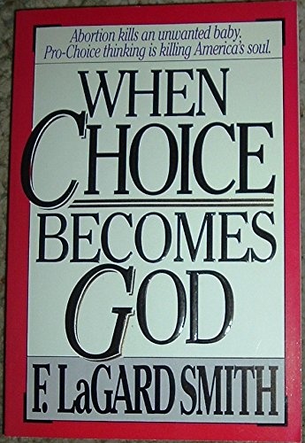When Choice Becomes God