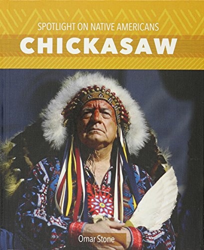 Chickasaw (Spotlight on Native Americans)