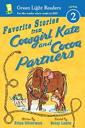 Favorite Stories from Cowgirl Kate and Cocoa Partners (Green Light Readers Level 2)