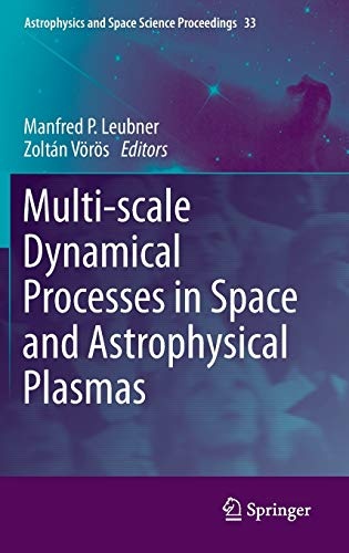 Multi-scale Dynamical Processes in Space and Astrophysical Plasmas (Astrophysics and Space Science Proceedings)