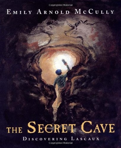 The Secret Cave: Discovering Lascaux