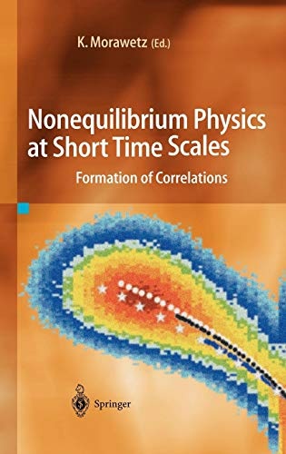 Nonequilibrium Physics at Short Time Scales: Formation of Correlations