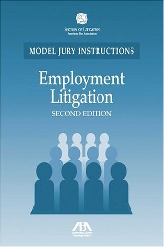 Employment Litigation: Model Jury Instructions