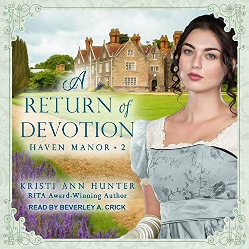 A Return of Devotion (The Haven Manor Series)