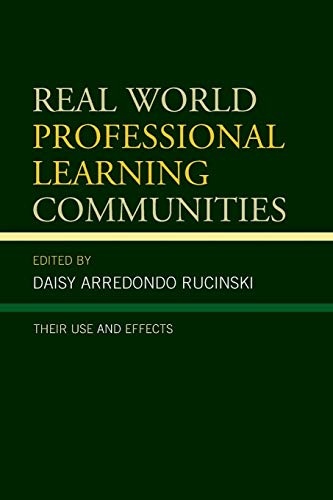Real World Professional Learning Communities: Their Use and Effects