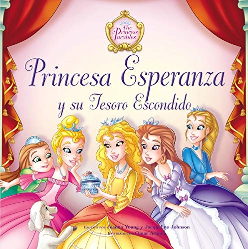 Princesa esperanza y su tesoro escondido (The Princess Parables) (Spanish Edition)