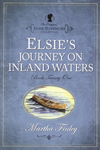 Elsie's Journey on the Inland Waters (Original Elsie Classics) (Original Elsie Classics (Paperback))