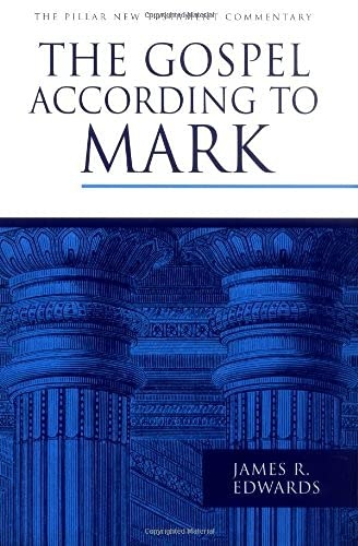 The Gospel according to Mark (The Pillar New Testament Commentary (PNTC))