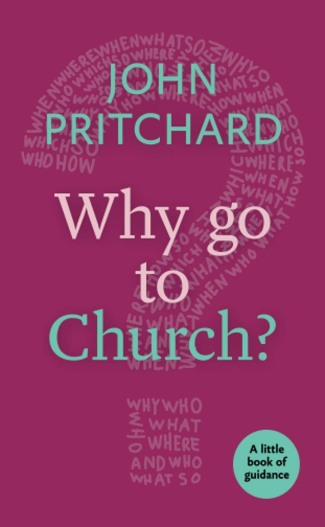 Why Go to Church?: A Little Book Of Guidance