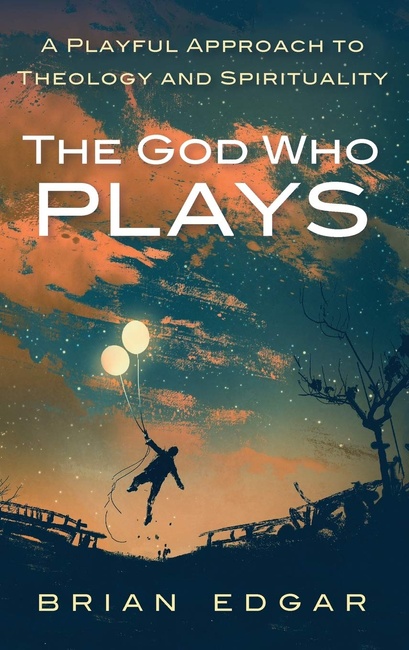 The God Who Plays